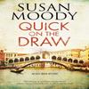 Quick On the Draw by Susan Moody Paperback Book 9781847518453