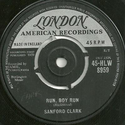 7-Zoll Schallplatte SANFORD CLARK - Run, Boy Run 45HLW8959 London Records, 1959 UK Rock Gebraucht
