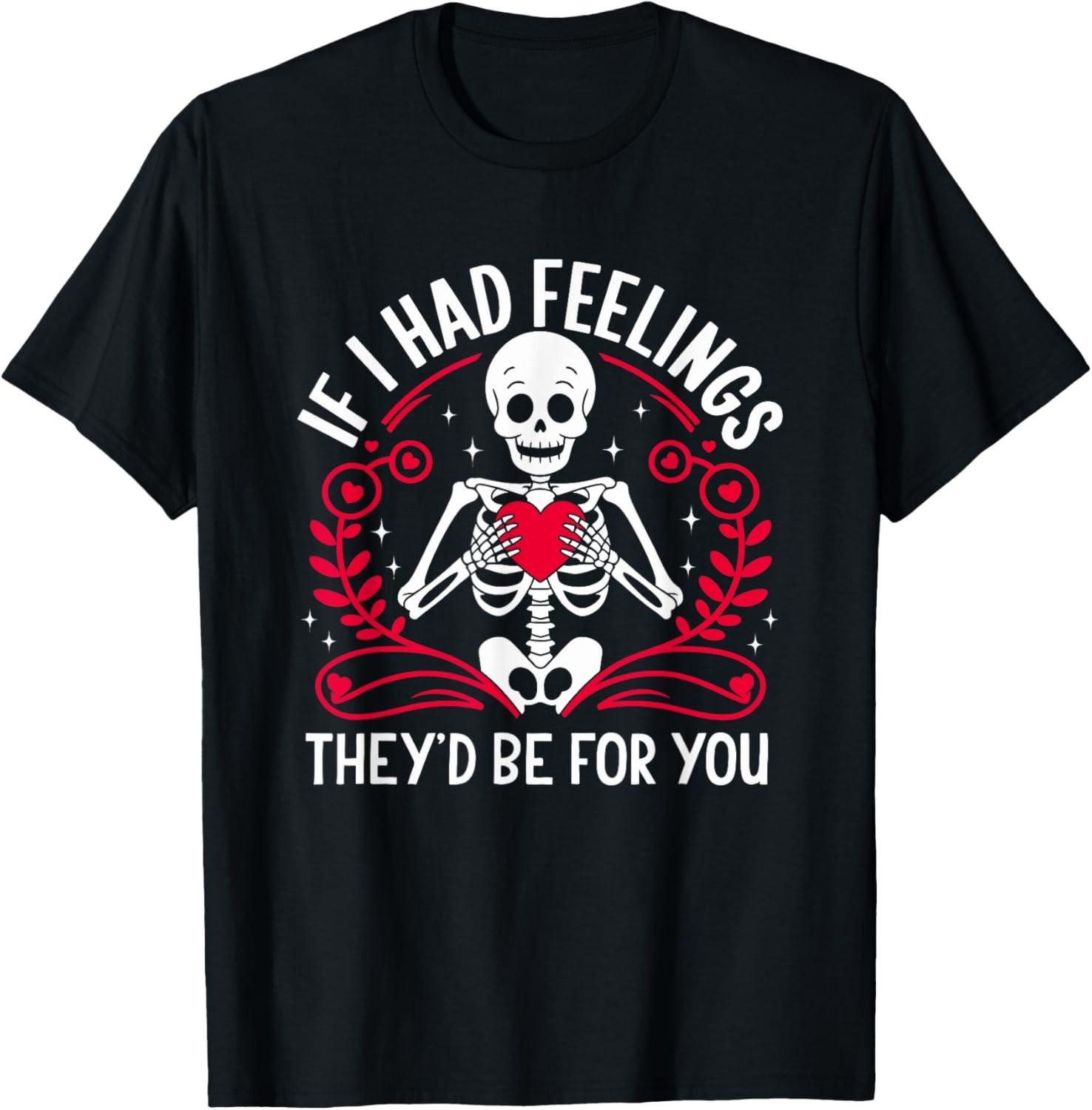 If I Had Feelings They d Skeleton Couple Women Valentine Day T-Shirt S разноцветный