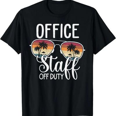 Summer Vacation School End Of Year Office Staff Off Duty T-Shirt
