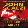 The Last Colony by John Scalzi Paperback Book 9781447295402