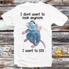 Mice I Don't Want To Cook Anymore I Want To Die Mouse Rat T Shirt Vintage B828