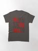 All Too Well (all Lyrics) In White Classic T-Shirt