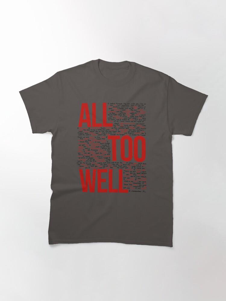 All Too Well (all Lyrics) In White Classic T-Shirt