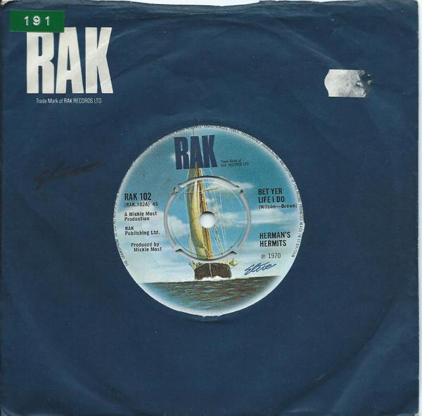 

7inch Record HERMANS HERMITS Bet Yer Life I Do RAK102 RAK 1970 UK Rock Used