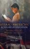The Asian/American Scholars of Education : 21st Century Pedagogies, Perspectives, and Experiences : 18 Book