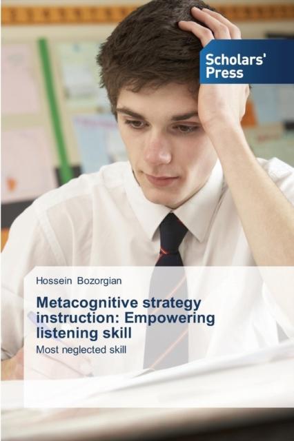 The Metacognitive Strategy Instruction : Empowering Listening Skill Book