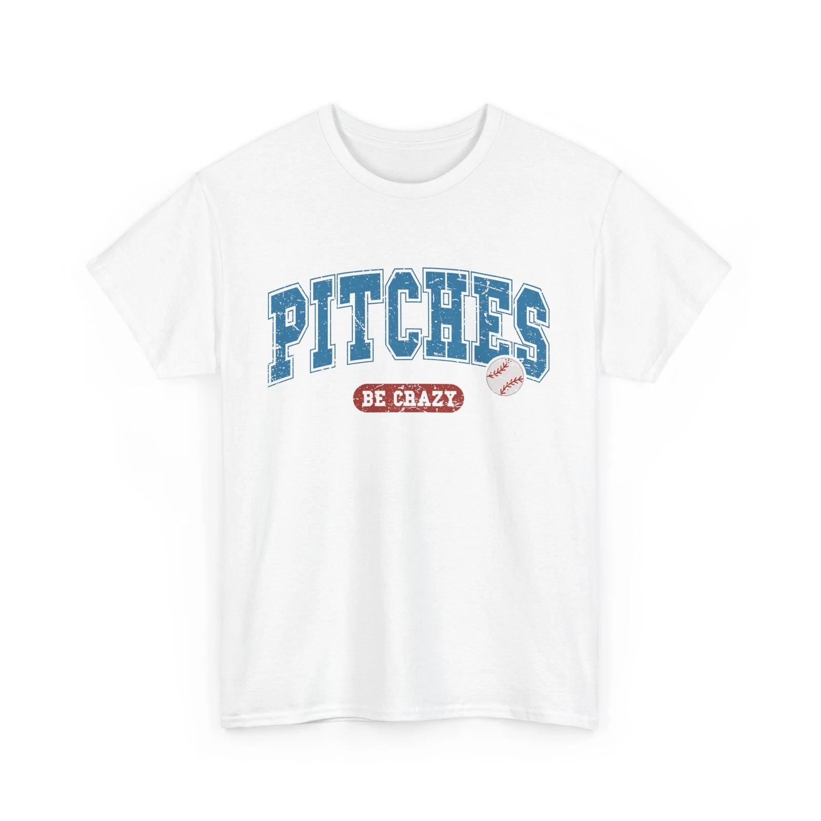 Baseball T-Shirt | Funny Baseball Fan Tee | Pitches Be Crazy Funny Tee S