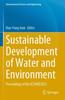 The Sustainable Development of Water and Environment : Proceedings of the ICSDWE2022 Book
