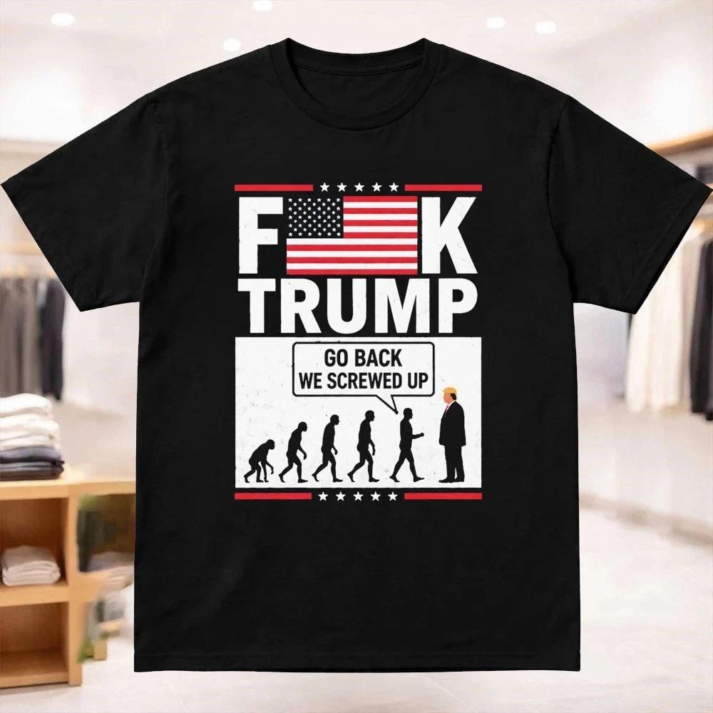 Stephen Colbert FK Trump Go Back We Screwed Up Shirt 2XL