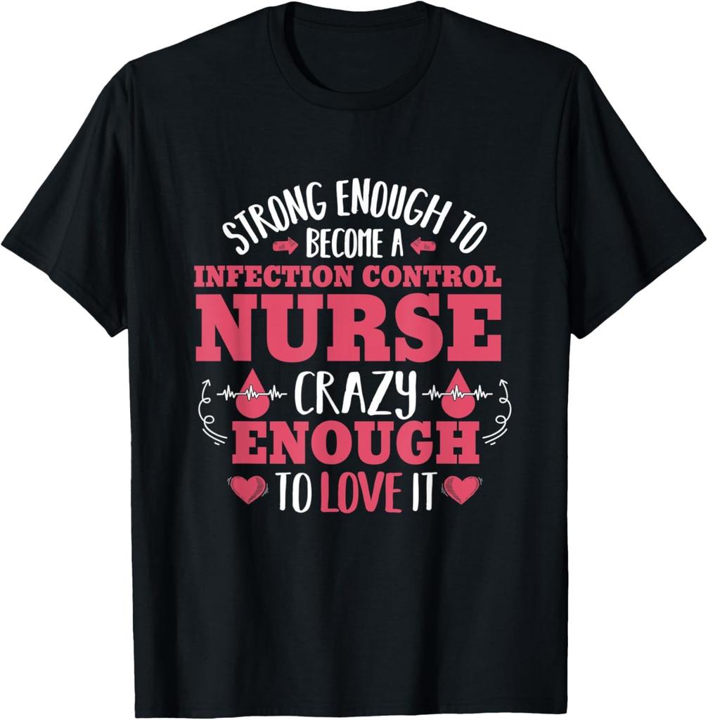 Strong Enough Infection Control Nurse Nursing Novelty T-Shirt