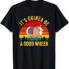Es Guinea Sei ein gutes Quiek Meerschweinchen Schweinchen Geschenk T-Shirt