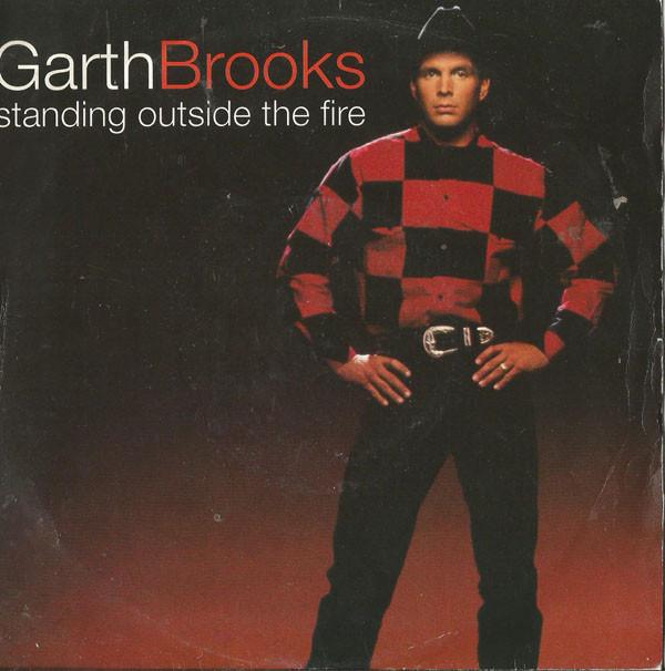 

7inch Record GARTH BROOKS Standing Outside The Fire CL712 Liberty 1994 UK CountryFolk Used