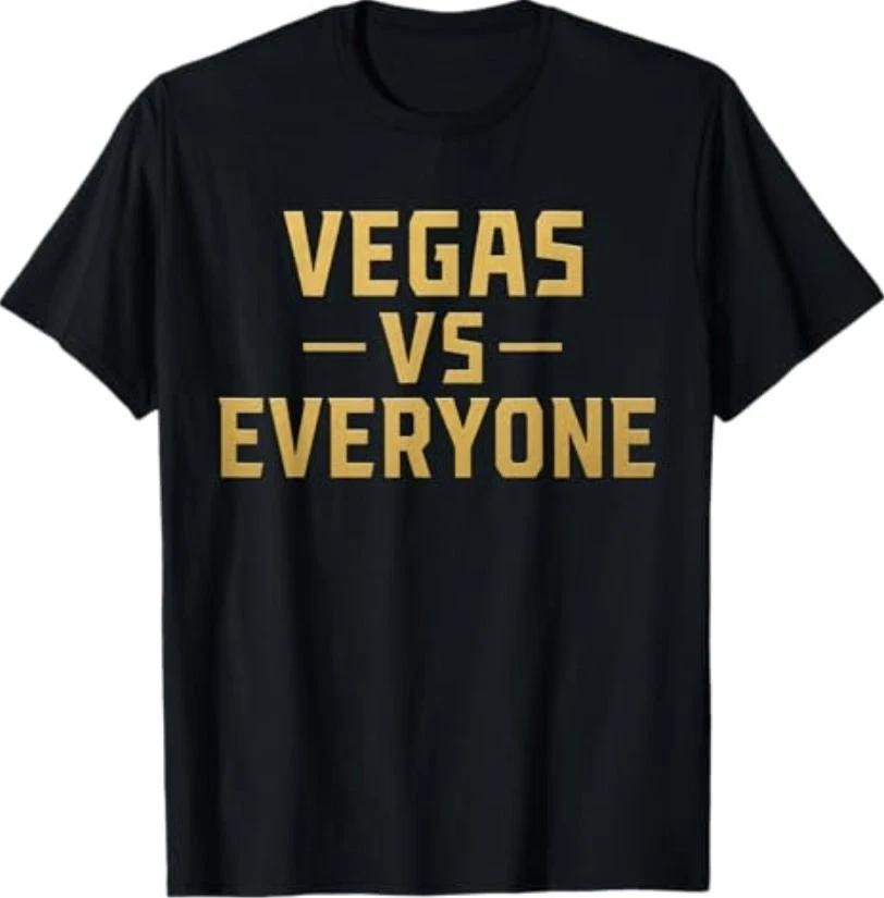 Vegas Vs Everyone City Pride Quote T-Shirt 3XL
