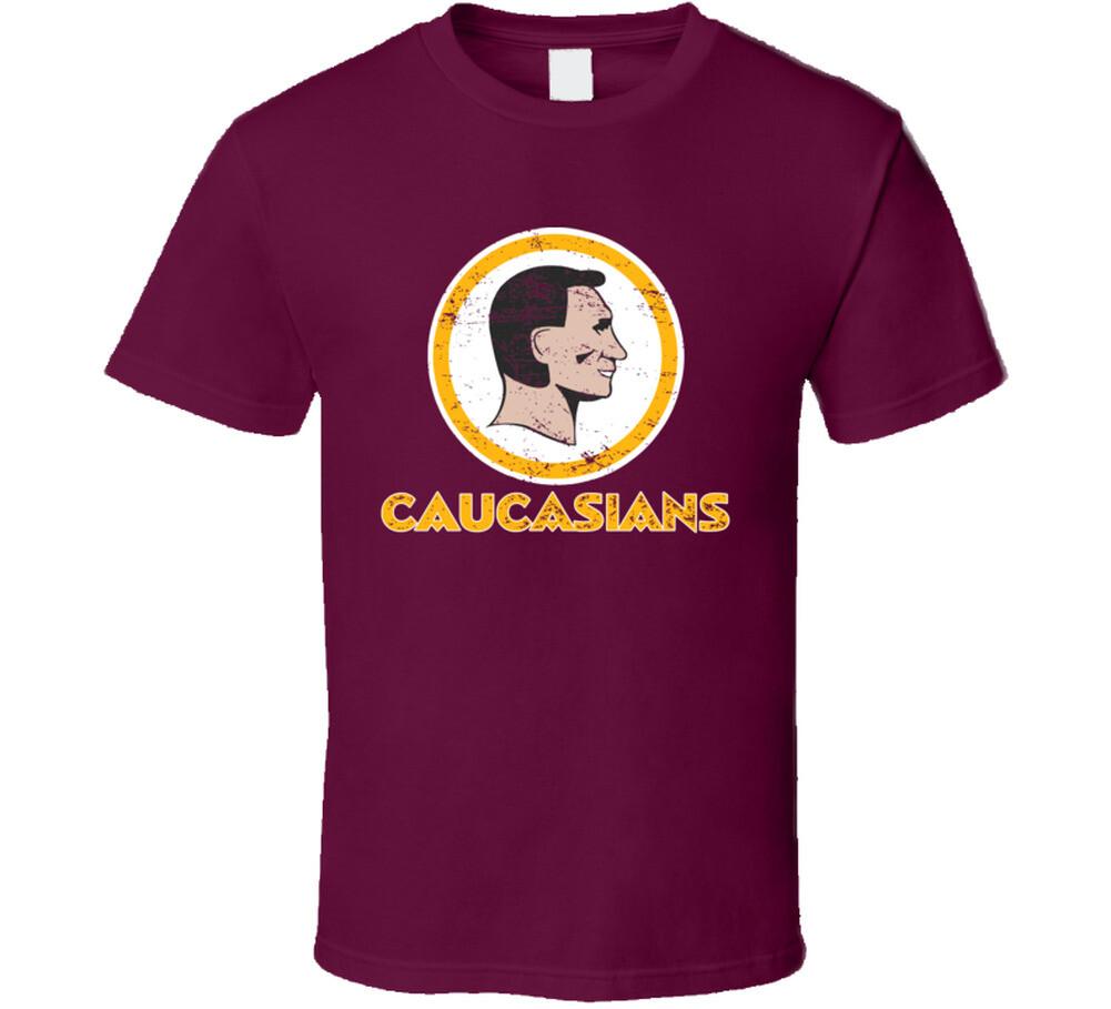 Caucasians Washington Football Political Parody End Racism Baseball Fan T Shirt Mens Womens Tees Top L