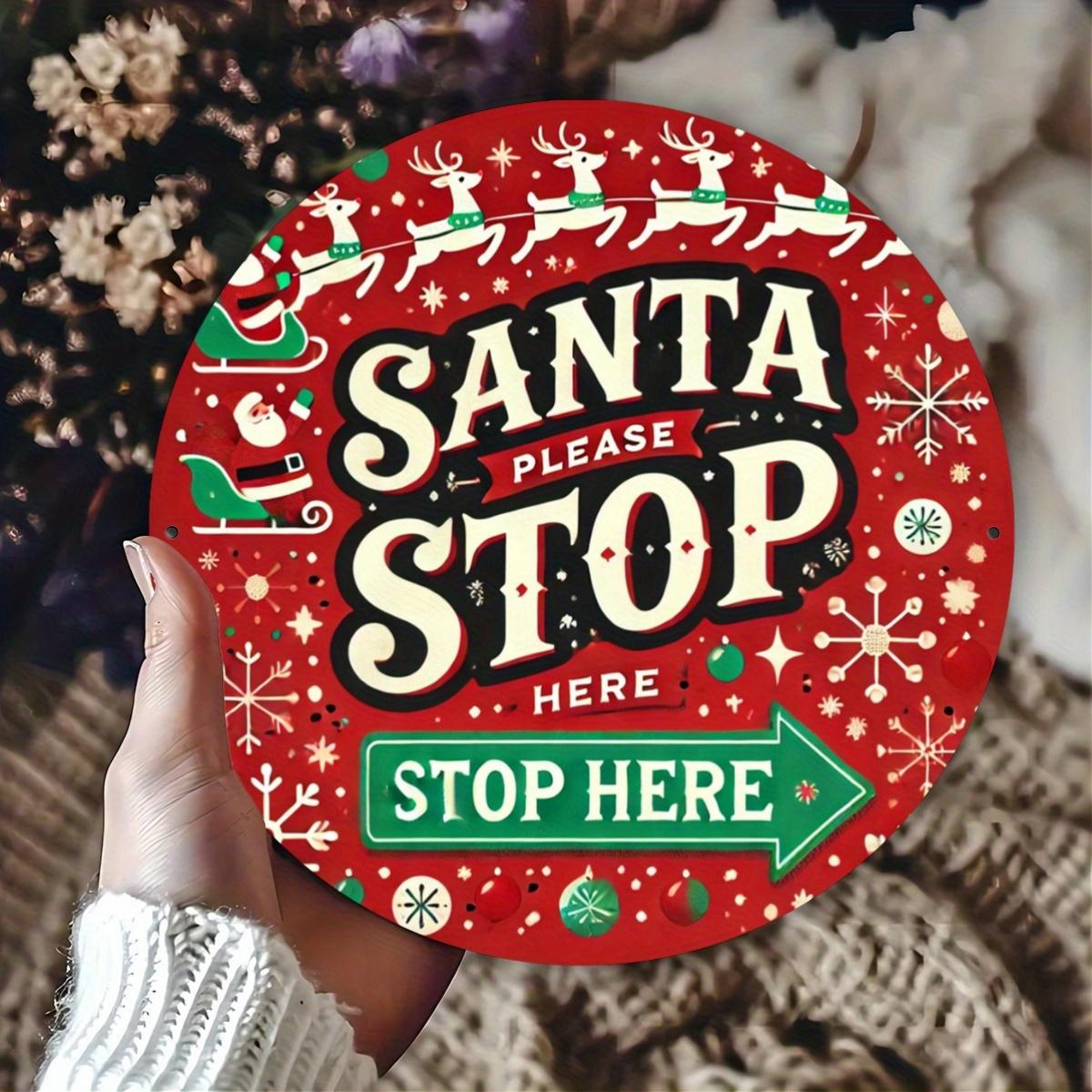 Santa Please Stop Here Christmas Round Metal Tin Sign with Reindeer and Snowflake Design for Holiday Home Decoration 20x30cm（7.8x11.8inch）