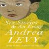 Six Stories and an Essay by Andrea Levy Paperback Book 9781472222695