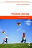 The Physical Literacy : Throughout the Lifecourse Book