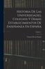 Buch Historia De Las Universidades, Colegios Y Demas Establecimientos De Ensenanza En Espana; Volume 1