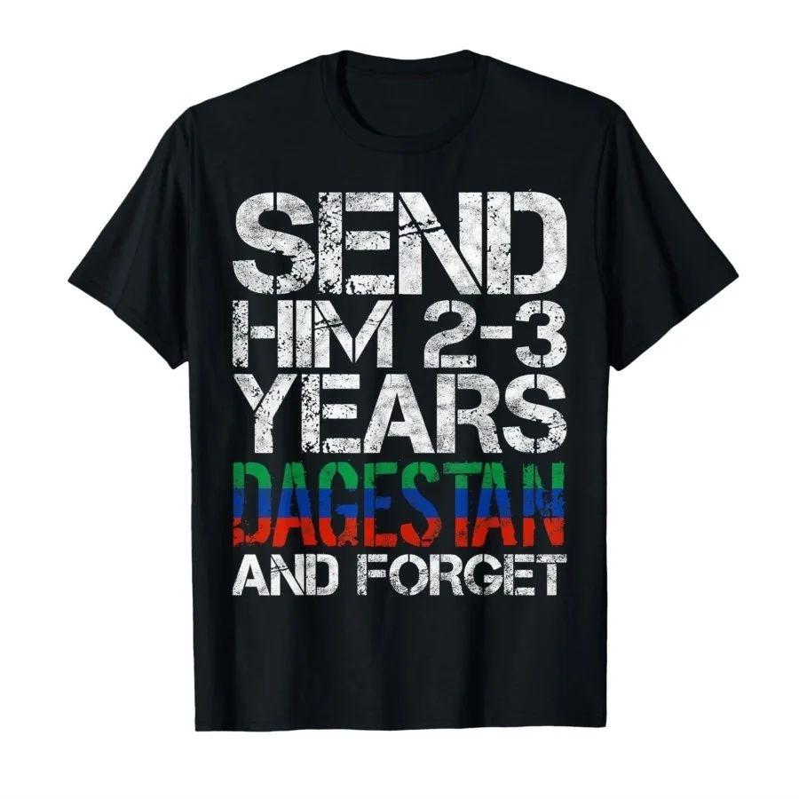 New Send Him 23 Years To Dagestan and Forget MMA Wrestling Meme Tshirt Print Cotton T Shirts Casual Loose Short Sleeve Unisex S