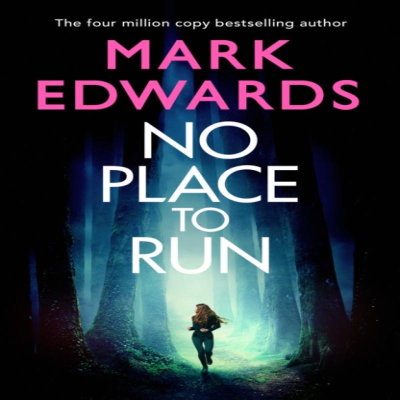 No Place to Run by Mark Edwards Paperback Book 9781542027908