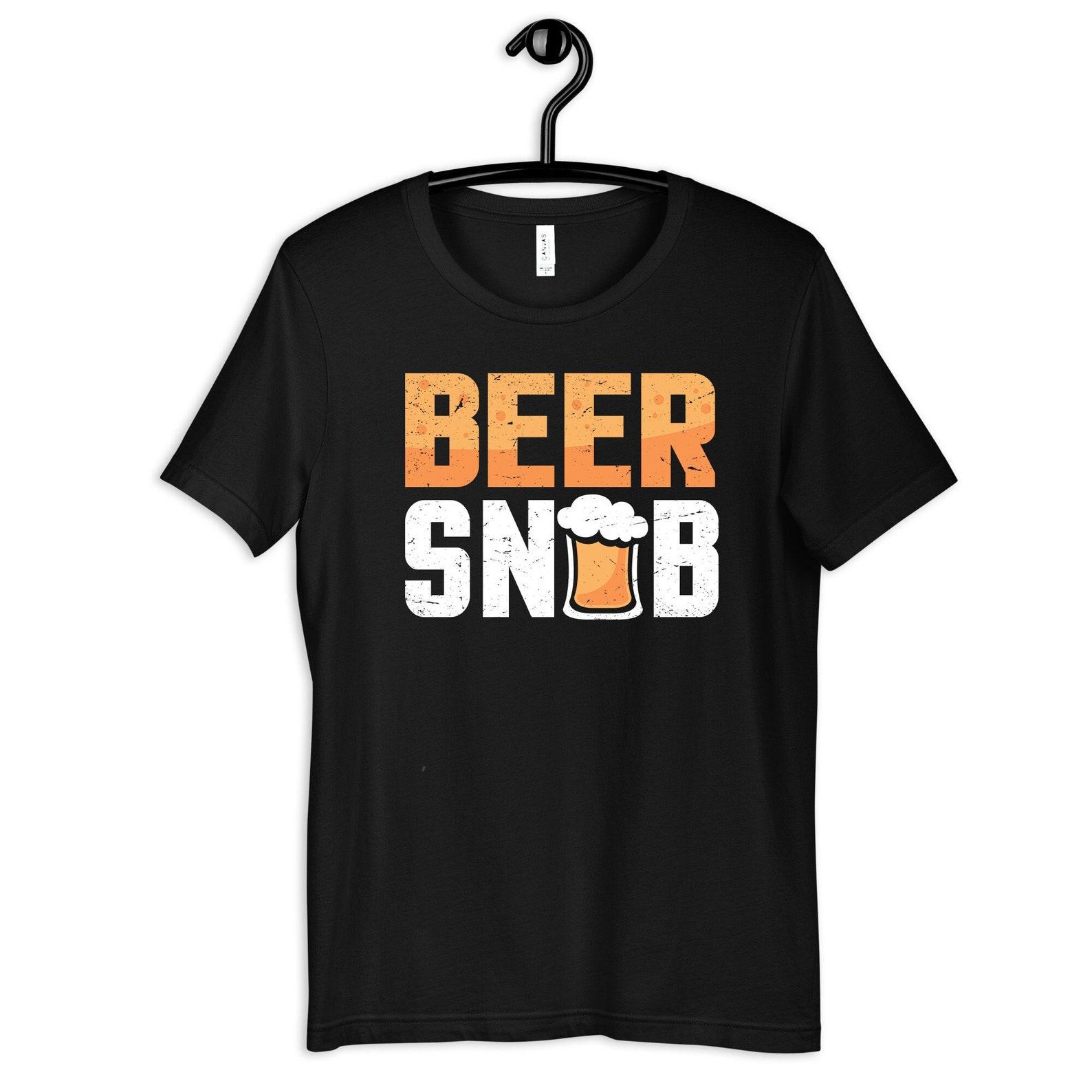 Beer Snob Shirt, Beer lover T-Shirt, Craft Beer Brewery, Womens Tee, T-shirt, T-shirt, Tank Top XL