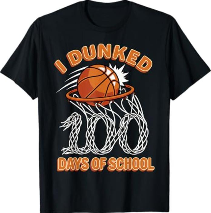 I Dunked 100 Days of School Basketball 100th Day T-Shirt S
