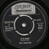 7inch Record ROY ORBISON  Its Over HLU9882 London Records 1964 UK Rock Used