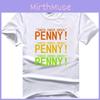 Fashion The Big Bang Theory Funny "penny" Print Sweethearts O-neck T-shirts Premium Quality