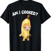 Am I Cooked Cat Meme Funny Memes Internet Meme Funny Meme T-Shirt