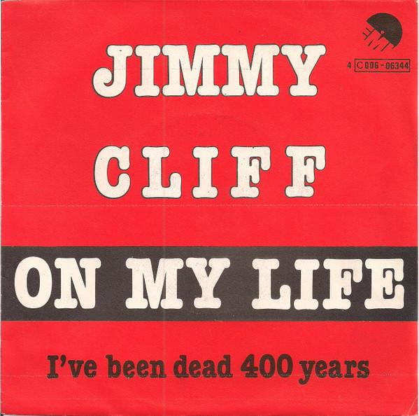 

7inch Record JIMMY CLIFF On My Life 4C00606344 EMI 1974 Belgium Reggae Ska Dub Used