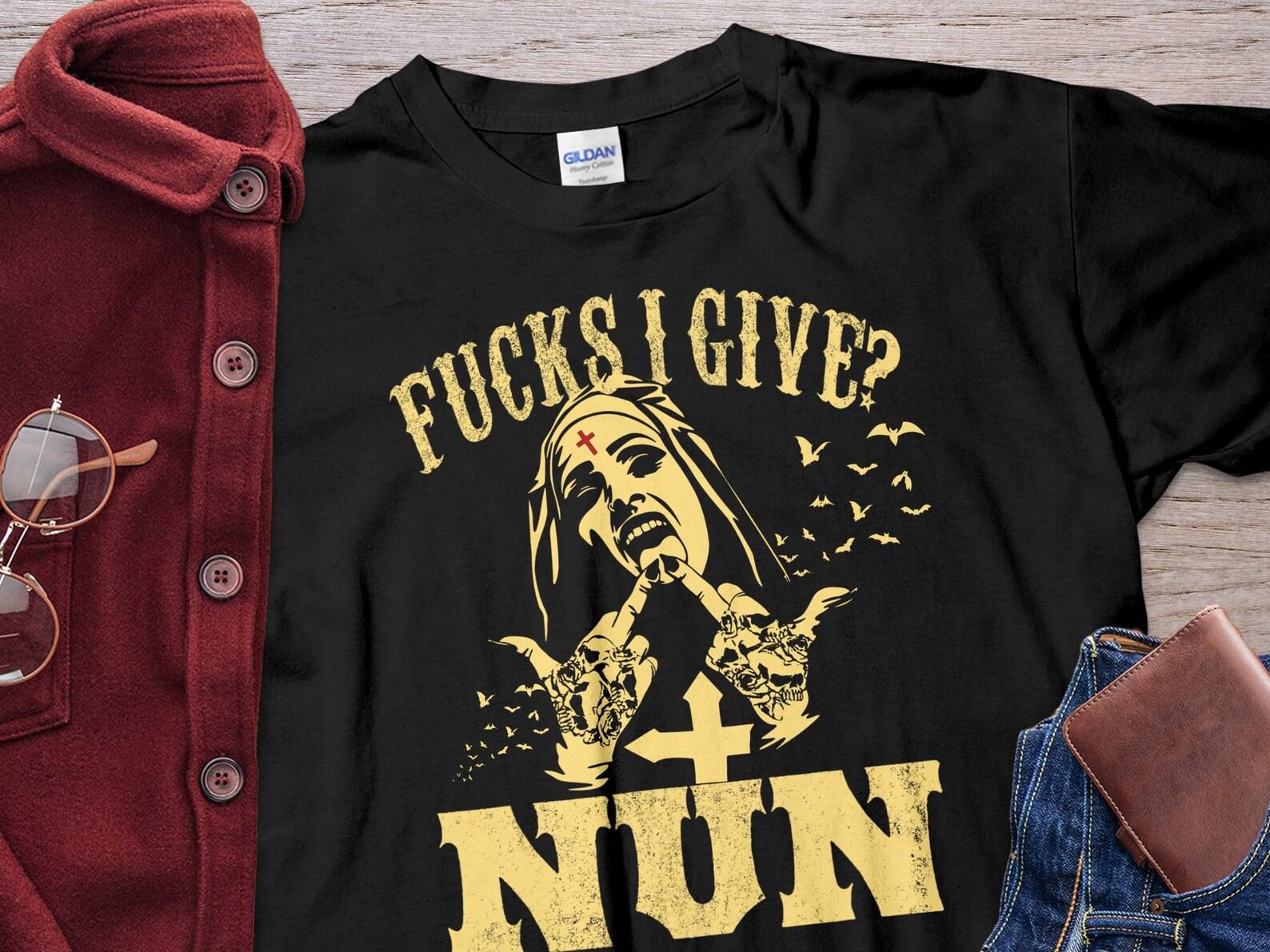 Unholy Nun Zero Fucks Given Nun Fuck - Funny Sarcastic Gift Halloween Unholy Nun Unisex T-Shirt 2XL