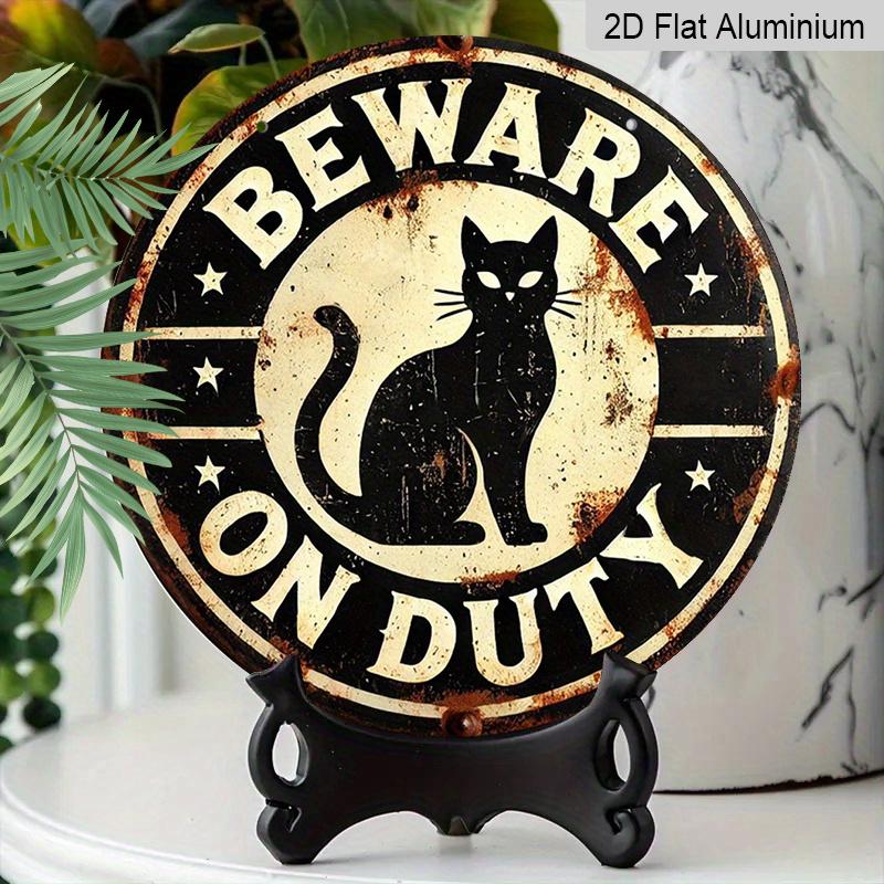 2D Flat 1pc, 8x8 In, Vintage Aluminum Metal Sign - Black Cat "BEWARE ON DUTY" Rustic Wall Decor for Farmhouse, Home, Garage, Bar, Garden & Coffee