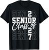Senior 2027 Graduation Class of 2027 Senior Year Seniors 27 T-Shirt