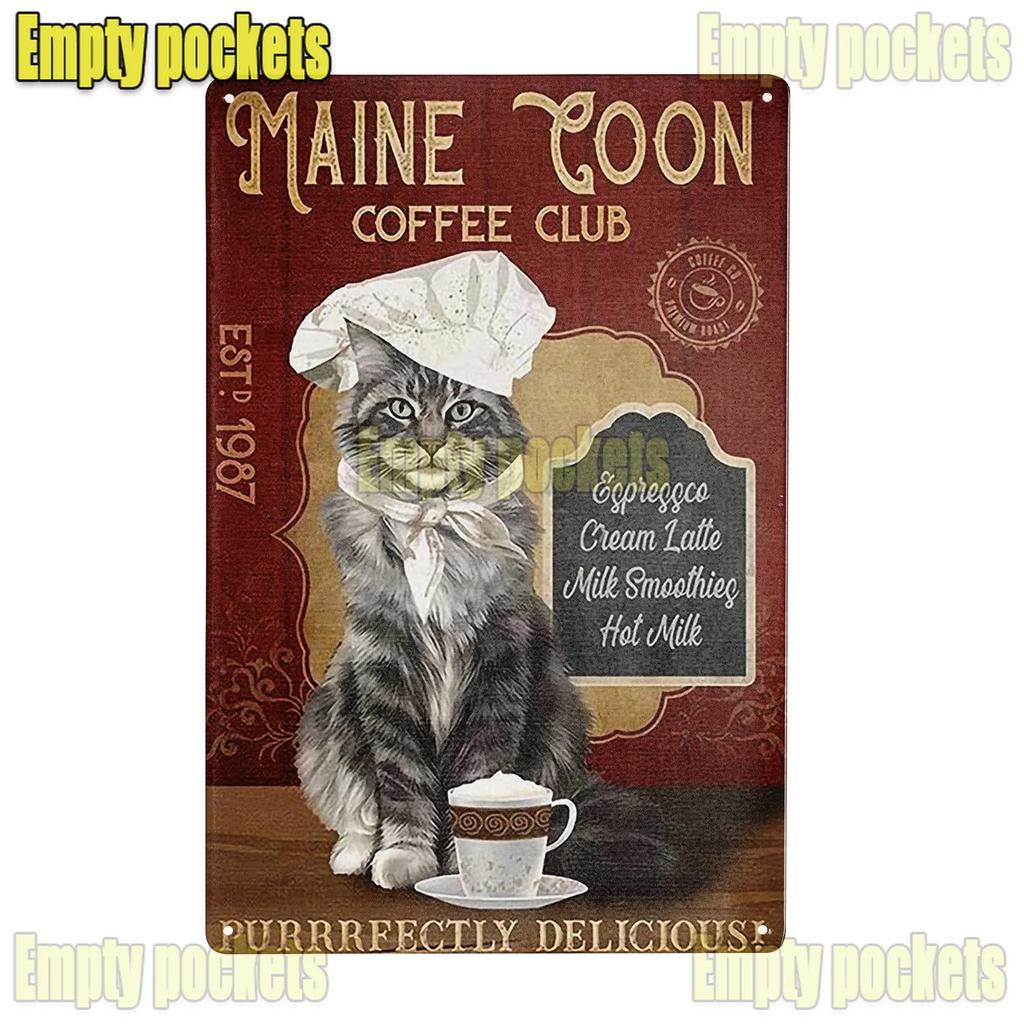 Cute Maine Coon Cat Posters Metal Tin Sign Wall Sign Plaque for Bathroom Coffee Farmhouse Home Kitchen Bedroom Wall Decoration