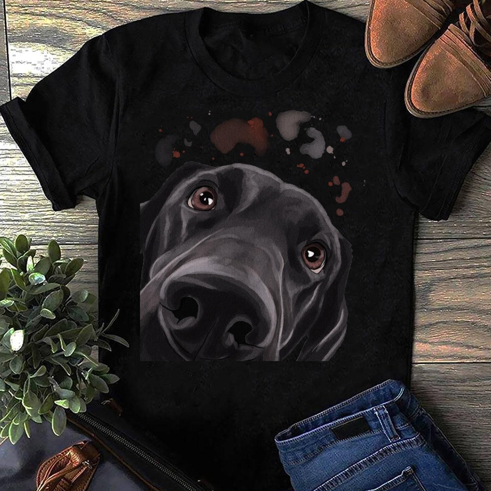 Funny Dog Labrador Retriever T-Shirt - Gift for Dog Lovers - Funny Dog -Dog Lovers - Mother s Day S