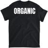 Organic Funny Word Text Saying Humor T-Shirt, Tank Top, Long Sleeve Shirt, Sweatshirt, Hoodie Men Women Kids Made In Canada