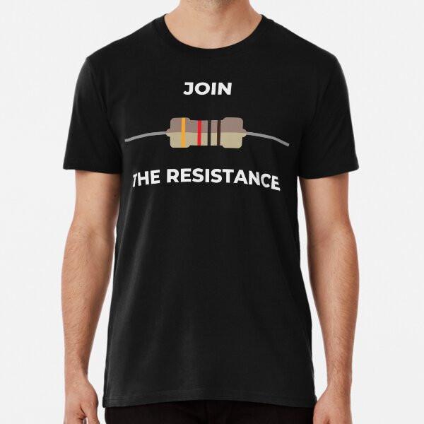 

Join the resistance T-Shirt S-5XL Best T-Shirt 3XL