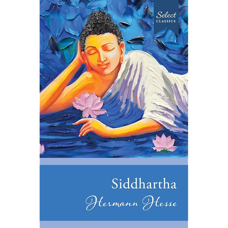 Siddhartha: (Original, Unabridged Classic) (Select Classics)