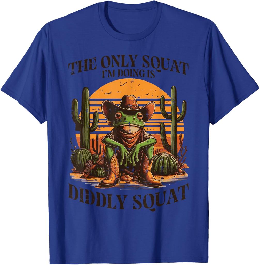 The Only Squat Im Doing Is Diddly Squat Frog Cowboy Graphic Tee Casual Cotton TShirt for Men Women