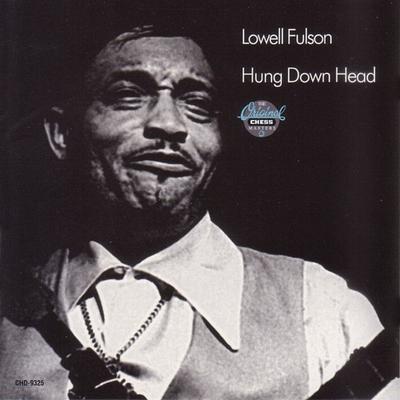 CD LOWELL FULSON - Hung Down Head CHD9325 Chess 1991 US Blues Used