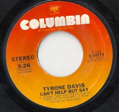 7inch Record TYRONE DAVIS - Can't Help But Say / Bunky 310773 Columbia 1978 US Soul/Funk Used