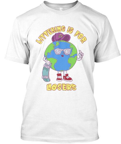

Littering Is For Losers T-Shirt Made in the USA Size S to 5XL 2XL