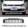 Compatible Lower Grille for Polo (06-10, 11-13, 14-18) Front Ventilation