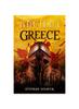 The Ancient Greece : From Beginning To End : 3 Book