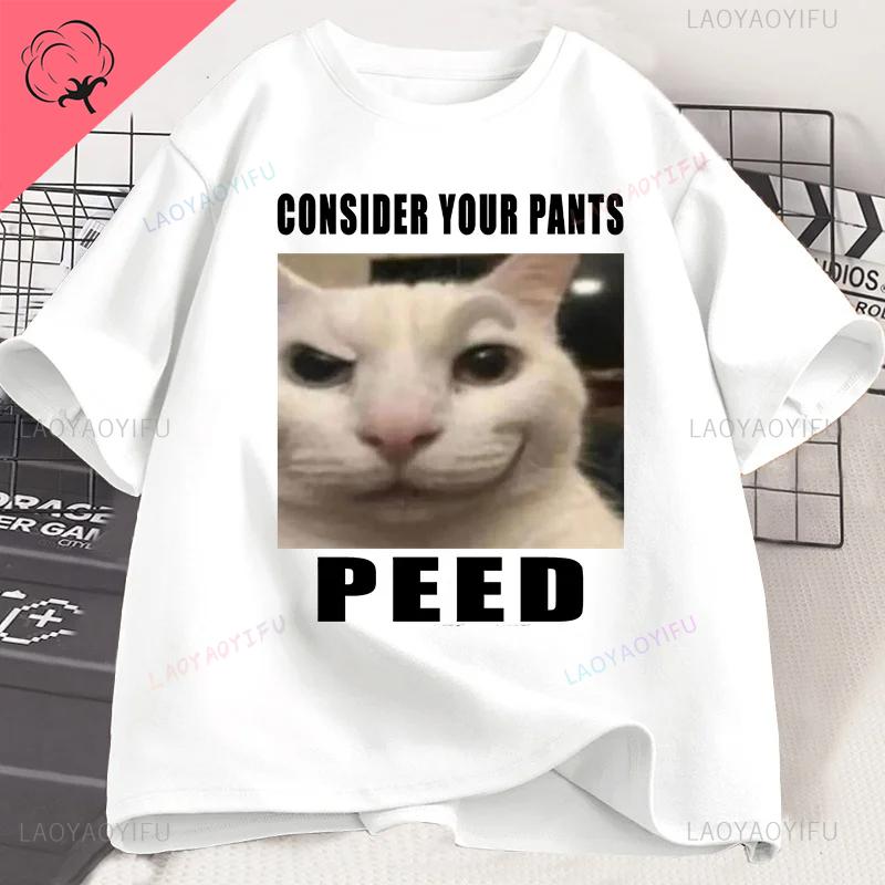 

Funny Silly Cat Print Tshirt Think about Your Pants Peeing Stem Casual Cotton Clothes Fashion Casual for Both Men and Women S