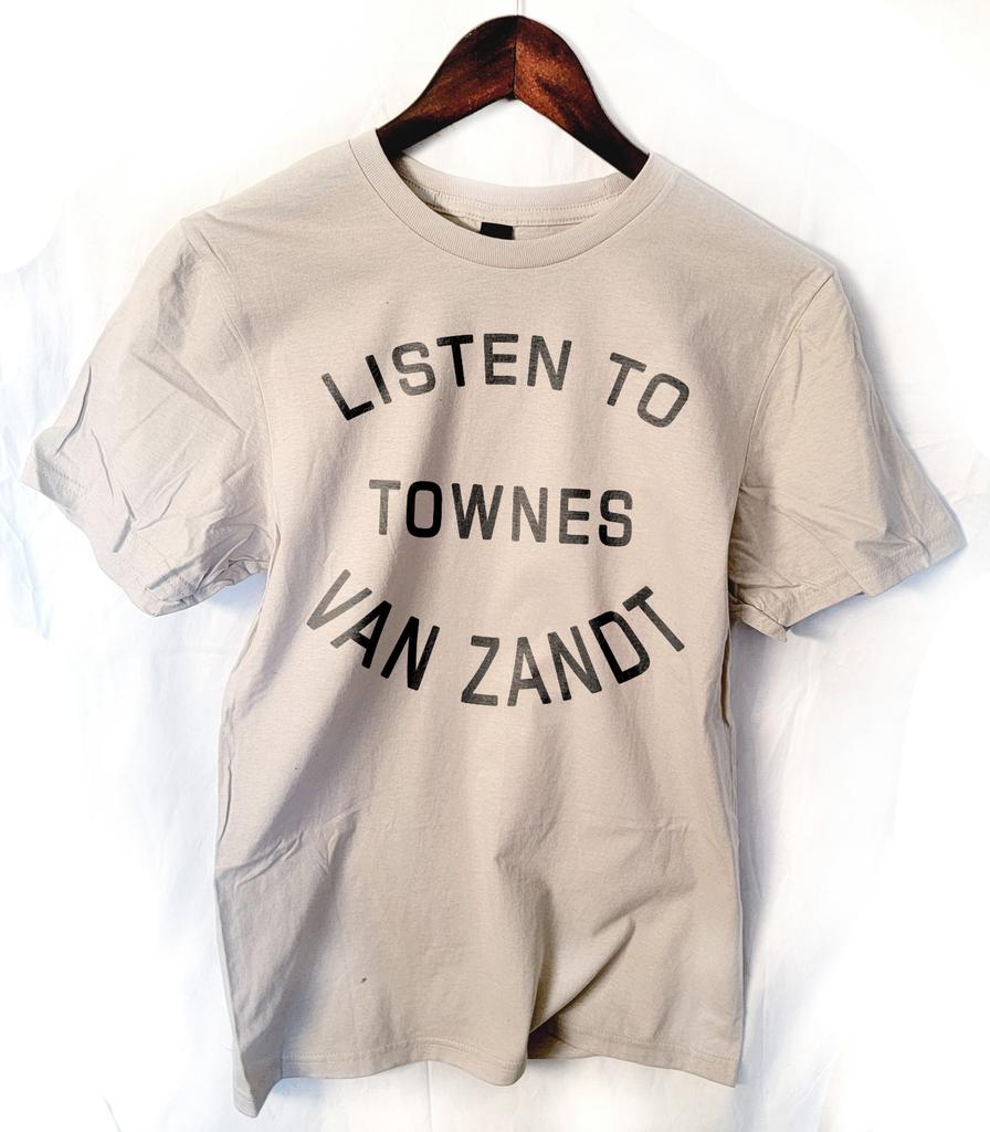 Listen to Townes Van Zandt t shirt