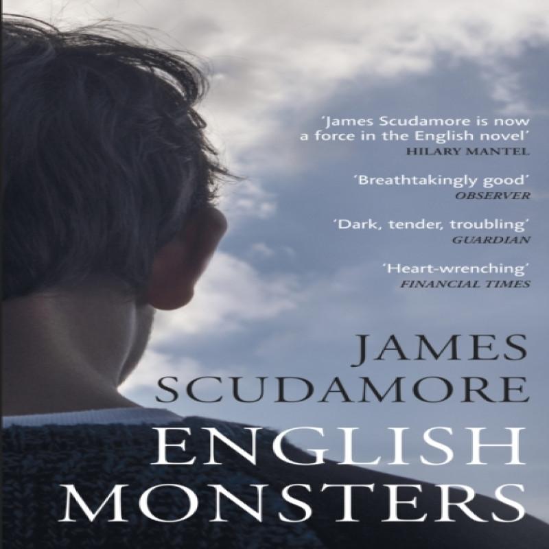 English Monsters by James Scudamore Paperback Book 9781529111637