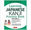 Książka Learning Japanese Kanji Practice Book Volume 2 : (JLPT Level N4 & AP Exam) The Quick and Easy Way To Learn the Basic Japanese Kanji Volume 2