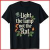 Light The Lamp Not The Rat Funny Christmas Matching Family Black Cotton T-Shirt